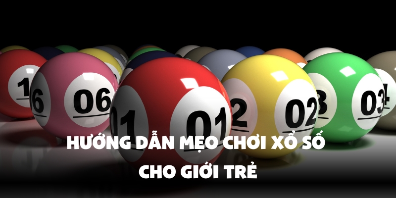 Xổ Số Thái Lan Vin777 - Thử Vận May, Rinh Ngay Tiền Tỷ! 3 Các mẹo chơi hấp dẫn giới trẻ